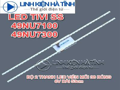  LED TIVI SAMSUNG 49NU7100 49NU7300 49NU7090 49RU7200 49N5500 HÀNG MỚI 100% BỘ 2 THANH LED VIỀN MỖI 38 BÓNG 6V -L005